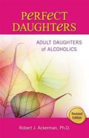 Perfect Daughters: Adult Daughters of Alcoholics 9781558749528 Robert Ackerman Brukte bøker