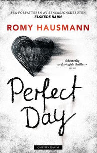 Perfect day 9788202730246 Romy Hausmann Brukte bøker