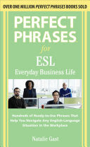 Perfect Phrases ESL Everyday Business 9780071608381 Natalie Gast Brukte bøker
