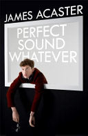 Perfect Sound Whatever 9781472260307 JAMES. ACASTER Brukte bøker