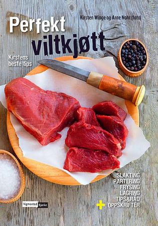 Perfekt viltkjøtt 9788241910975 Kirsten Winge Brukte bøker