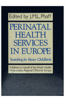 Perinatal Health Services in Europe 9780709936664 J. M. L. Phaff Brukte bøker