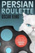 Persian Roulette 9781910533000 King Oscar Brukte bøker