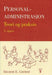 Personaladministrasjon; teori og praksis 9788200452669 Rigmor E. Grimsø Brukte bøker