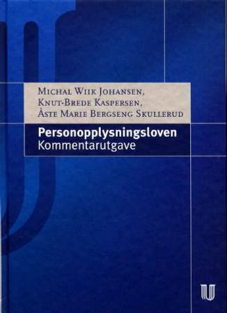 Personopplysningsloven 9788251837026 Åste Marie Bergseng Skullerud Michal Wiik Johansen Knut-Brede Kaspersen Brukte bøker
