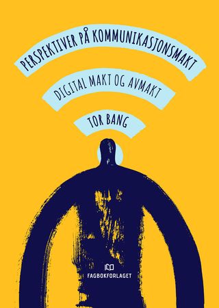 Perspektiver på kommunikasjonsmakt 9788245035155 Tor Bang Brukte bøker