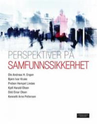 Perspektiver på samfunnssikkerhet 9788202434946 Odd Einar Olsen Kjell Harald Olsen Ole Andreas Hegland Engen Kenneth Arne Pettersen Bjørn Ivar Kruke Preben Hempel Lindøe Brukte bøker