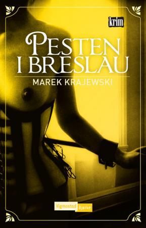 Pesten i Breslau 9788241906312 Marek Krajewski Brukte bøker