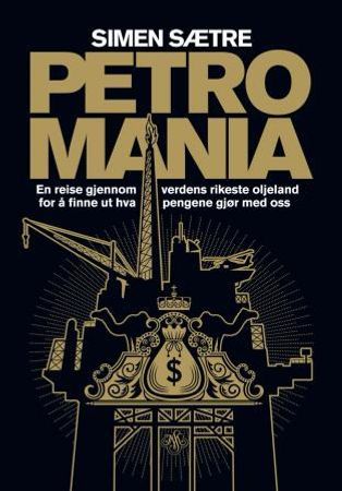 Petromania 9788272014406 Simen Sætre Brukte bøker