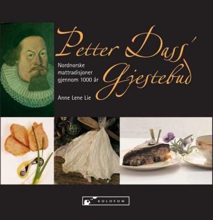 Petter Dass' gjestebud 9788230001721 Anne Lene Lie Brukte bøker