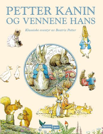Petter Kanin og vennene hans 9788241936289 Beatrix Potter Brukte bøker