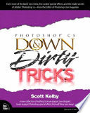 Photoshop CS Down & Dirty Tricks 9780735713536 Scott Kelby Brukte bøker