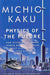 Physics of the Future 9780385530804 Michio Kaku Brukte bøker