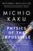 Physics of the Impossible 9780307278821 Michio Kaku Brukte bøker