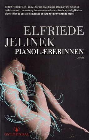 Pianolærerinnen 9788205363151 Elfriede Jelinek Brukte bøker