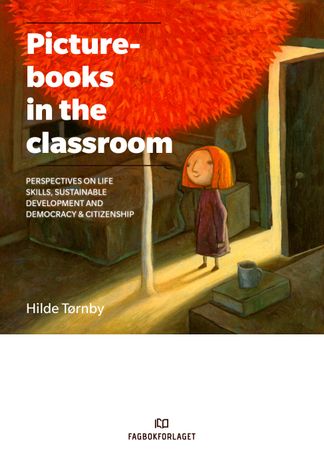 Picturebooks in the classroom 9788245022636 Hilde Tørnby Brukte bøker