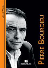 Pierre Bourdieu 9788251923132 Lisanne Wilken Brukte bøker