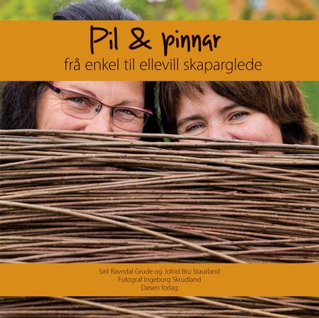 Pil & pinnar 9788269007305 Siril Ravndal Grude Jofrid Bru Staurland Brukte bøker