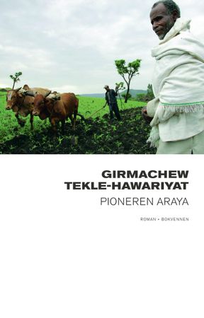 Pioneren Araya 9788274886049 Girmachew Tekle-Hawariyat Brukte bøker
