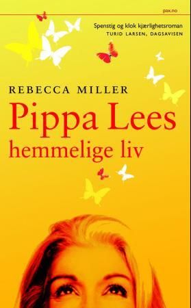 Pippa Lees hemmelige liv 9788253032993 Rebecca Miller Brukte bøker