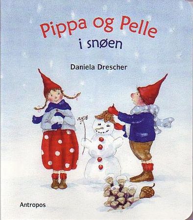 Pippa og Pelle i snøen 9788279401193 Daniela Drescher Brukte bøker