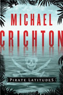 Pirate lattitudes 9780061967702 Michael Crichton Brukte bøker