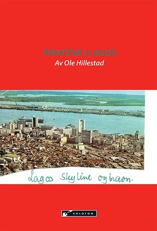 Piratene i Lagos 9788230012253 Ole Hillestad Brukte bøker