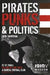 Pirates, PunksPolitics 9781907524417 Nick Davidson Brukte bøker