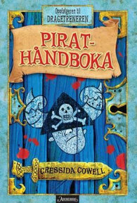 Pirathåndboka 9788203251924 Cressida Cowell Brukte bøker