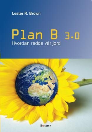 Plan B 3.0 9788291871240 Lester R. Brown Brukte bøker