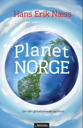 Planet Norge 9788203293252 Hans Erik Næss Brukte bøker