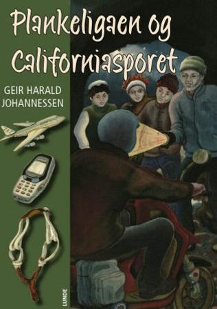 Plankeligaen og Californiasporet 9788252048254 Geir Harald Johannessen Brukte bøker