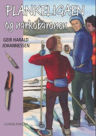 Plankeligaen og narkobaronen 9788252000566 Geir Harald Johannessen Brukte bøker