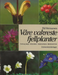 Våre vakreste fjellplanter (Innbundet) - Bokia.no