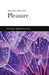 Pleasure: A Creative Approach to Life 9781938485107 Alexander Lowen Brukte bøker