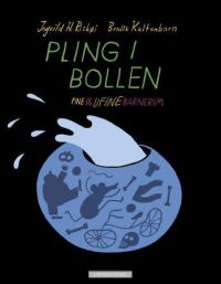 Pling i bollen: fine og ufine barnerim 9788202343712 Ingvild H. Rishøi Brukte bøker