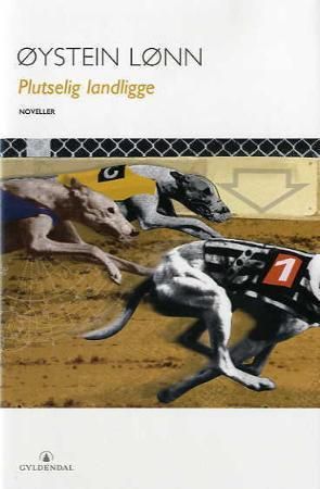 Plutselig landligge 9788205359338 Øystein Lønn Brukte bøker