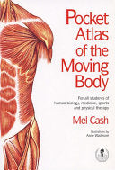 Pocket Atlas of the Moving Body 9780091865122 Mel Cash Brukte bøker