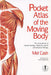 Pocket Atlas of the Moving Body 9780091865122 Mel Cash Brukte bøker