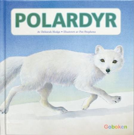 Polardyr 9788230517949 Deborah Hodge Brukte bøker