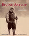 Polarforskeren Eivind Astrup 9788290583052 Tom Bloch-Nakkerud Brukte bøker