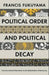 Political order and political decay 9781846684364 Francis Fukuyama Brukte bøker