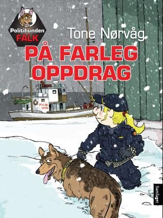 Politihunden Falk på farleg oppdrag 9788252182552 Tone Nørvåg Brukte bøker