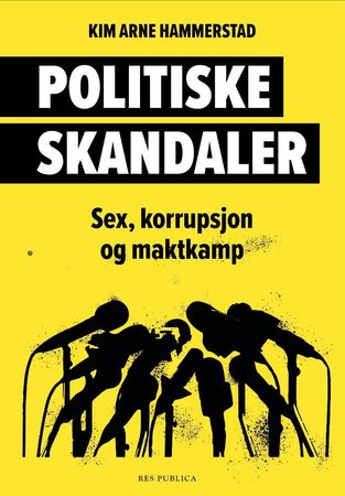 Politiske skandaler 9788282262002 Kim Arne Hammerstad Brukte bøker