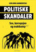 Politiske skandaler 9788282262002 Kim Arne Hammerstad Brukte bøker