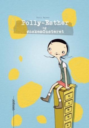 Polly-Esther og ønskemonsteret 9788253035307 Tiril Valeur Holter-Andersen Brukte bøker