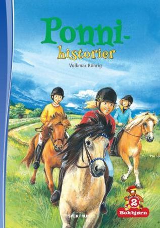Ponnihistorier 9788231600329 Volkmar Röhrig Brukte bøker