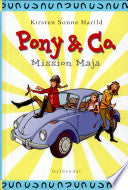 Pony & Co. 2 - Mission Maja 9788702042351 Kirsten Sonne Harild Brukte bøker
