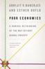 Poor economics : a radical rethinking of the way to fight global poverty 9781586487980 Abhijit Banerjee Brukte bøker
