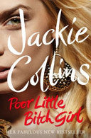 Poor Little Bitch Girl 9781847399199 Jackie Collins Brukte bøker
